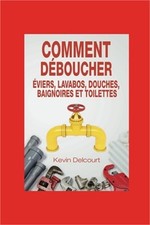 Comment deboucher evier