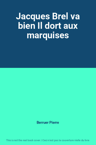 Jacques brel bien dort - jacques,