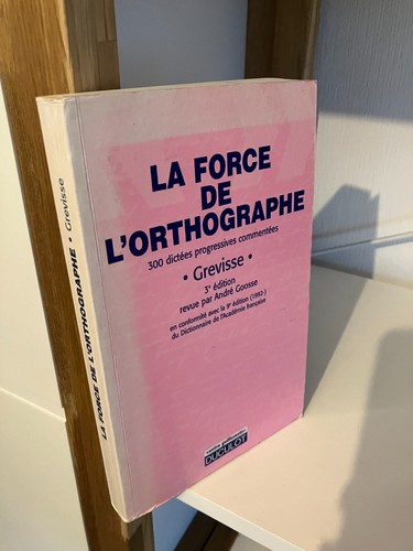 Force orthographe - la, de