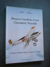 L'AVIATION MILITAIRE BELGE A TRAVERS SES INSIGNES   BLASONS FAMILIERS  NEUF