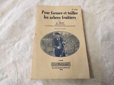 Livre Pour former et tailler les arbres fruitiers Dunod 1942 A. Petit