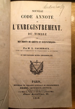 1856 CODE ANNOTE de L'ENREGISTREMENT TIMBRE GREFFE GAGNERAUX LIVRE DROIT COSSE