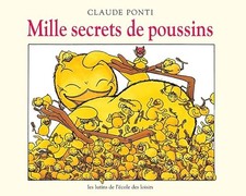 Mille secrets de poussins -
