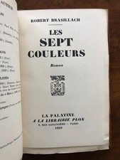 Robert Brasillach Les Sept Couleurs tirage de tête papier Alfa . LVF PPF Doriot