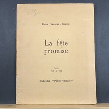 1963 - Inscribed + Signed by author - La Fete Promise - Pierre Vasseur Decroix