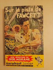 BOB MORANE  "SUR LA PISTE DE
