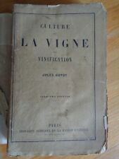 CULTURE DE LA VIGNE ET VINIFICATION J. GUYOT 1872 VITICULTURE MAISON RUSTIQUE