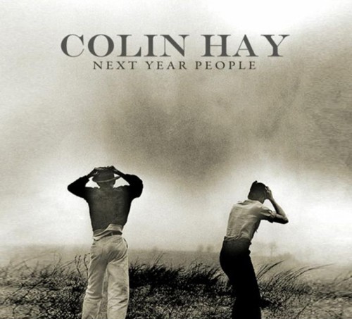 Colin hay next year - colin,