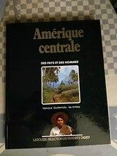 AMERIQUE CENTRALE (Collections "des pays et des hommes"), LAROUSSE