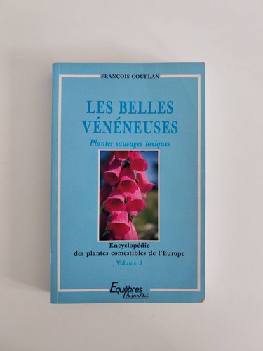 Les belles veneneuses plantes - les,