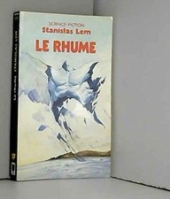 Le rhume - Stanislas Lem