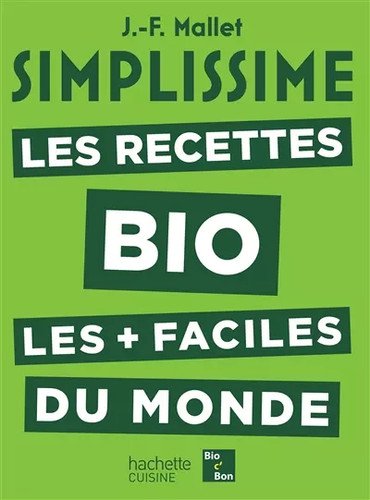 Simplissime les recettes bio - simplissime,