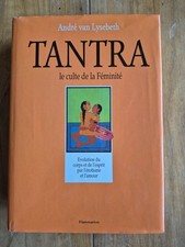 TANTRA - LE CULTE DE LA