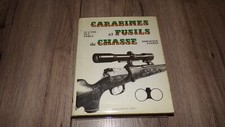 Carabines et fusils de chasse - Dominique Venner 1978