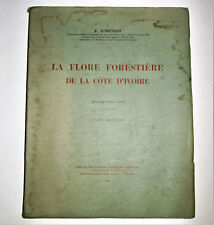 La Flore Forestière de la Côte d'Ivoire - A. Aubréville - Tome 2