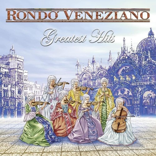 Rondo veneziano greatest hits - greatest,