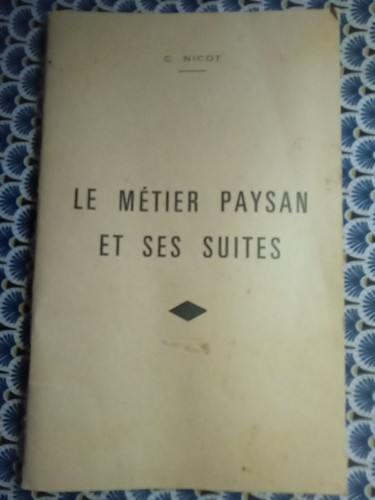 Metier paysan et ses - le,