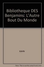 L'Autre bout du monde, KAHN