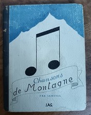Rare: SAMIVEL - Petit livre illustré CHANSONS DE MONTAGNE... - IAC DL 1946  CA03