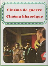 LE CINEMA HISTORIQUE, LE CINEMA DE GUERRE - ENCYCLOPEDIE ALPHA DU CINEMA