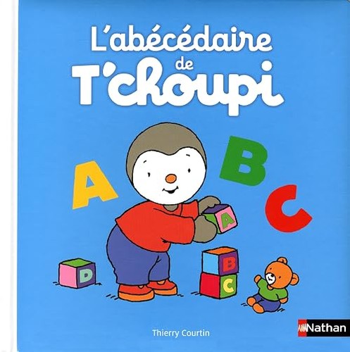 Abécédaire choupi - de, t'choupi