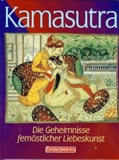 Kamasutra. Die Geheimnisse