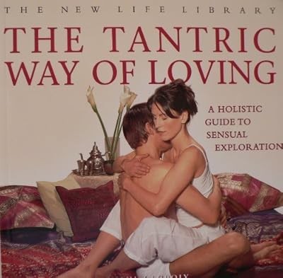 The tantric way loving - the,