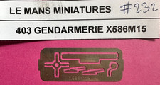 #232 - Photodecoupe pour PEUGEOT 403 Gendarmerie X586M15 LE MANS MINIATURES