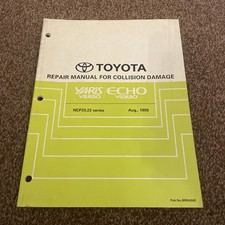 Toyota Yaris Verso / Echo Verso NCP# Repair Manual for Collision Damage AUG 1999
