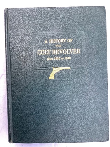 History the colt revolver - a,