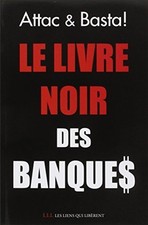 Le livre noir des banques by Basta ! / alter-medias association Book The Fast