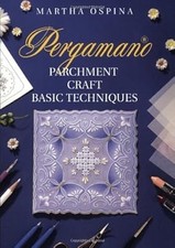 Parchment Craft Basic techniques scroll, Martha Ospina, Used; Good Book