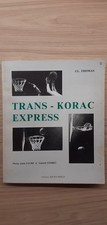 TRANS KORAC EXPRESS - Jean-Louis THOMAS  1982 L'épopée historique du CSP Limoges