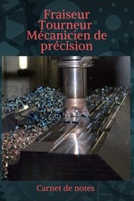 Fraiseur Tourneur Mécanicien