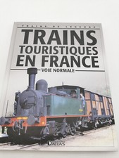 ATLAS TRAINS DE LÉGENDE TRAINS TOURISTIQUES EN FRANCE VOIE NORMALE
