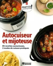 Autocuiseur et mijoteuse. 85 recettes savoureuses, XXX