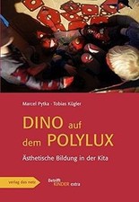 Dino auf dem Polylux: Ästhetische Bildung in der Kita... | Livre | état très bon