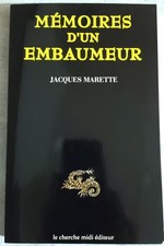 Livre Mémoires d'un embaumeur - Jacques MARETTE - Cherche Midi 1999