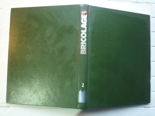 Encyclopedie alpha bricolage - encyclopedie,