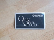 Autocollant YAMAHA - ONLY IN A