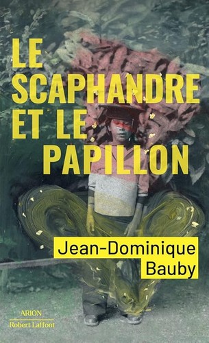 Scaphandre papillon - et,