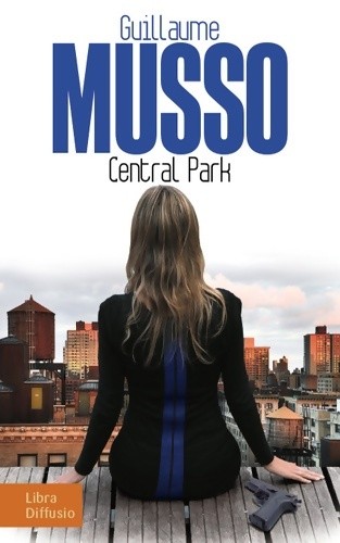 Central park guillaume musso - central,