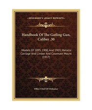 Handbook Of The Gatling Gun