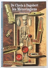 De Clovis à Dagobert; les