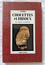 Chouettes et Hiboux : Art Histoire Symbolisme par Cenzato et Santopietro