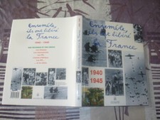 ENSEMBLE ILS ONT LIBERE LA FRANCE 1940 / 1945 EXPOSITION MUSEE DE L ARMEE 1994