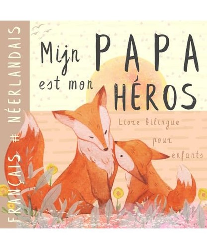 Mijn papa livre bilingue - papa,