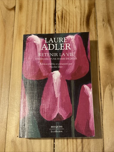 Laure adler retenir vie - retenir,