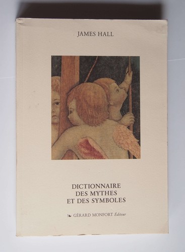 Dictionnaire des mythes - dictionnaire, et