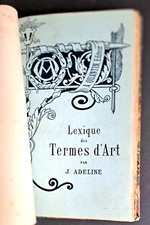 LEXIQUE DES TERMES d'ART par Jules ADELINE relié éditeur  420 pages   1886